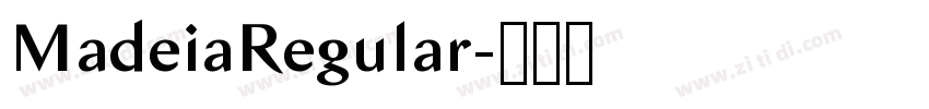 MadeiaRegular字体转换 MadeiaRegular字体转换