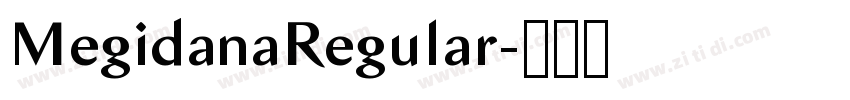 MegidanaRegular字体转换