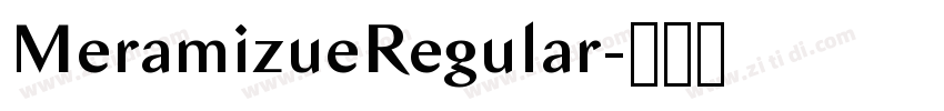 MeramizueRegular字体转换 MeramizueRegular字体转换