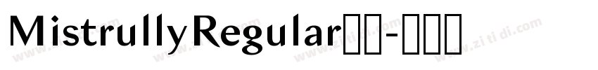 MistrullyRegular下载字体转换
