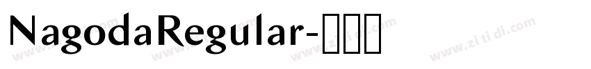 NagodaRegular字体转换 NagodaRegular字体转换