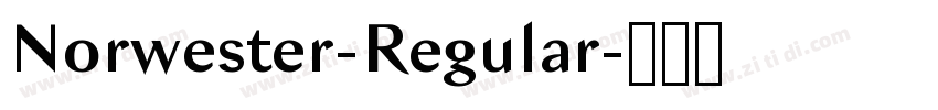 Norwester-Regular字体转换 Norwester-Regular字体转换