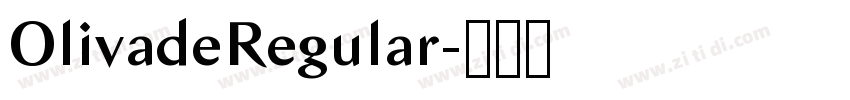 OlivadeRegular字体转换 OlivadeRegular字体转换