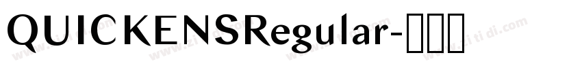 QUICKENSRegular字体转换 QUICKENSRegular字体转换