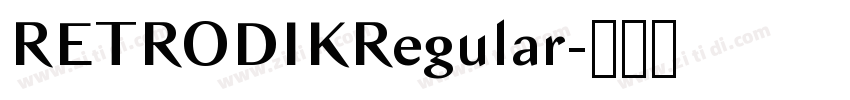 RETRODIKRegular字体转换 RETRODIKRegular字体转换