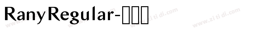RanyRegular字体转换 RanyRegular字体转换
