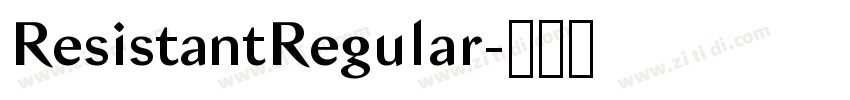ResistantRegular字体转换