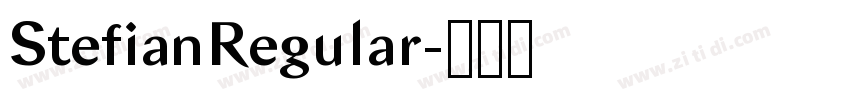 StefianRegular字体转换 StefianRegular字体转换