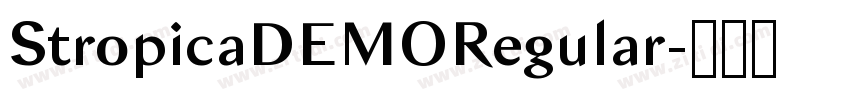 StropicaDEMORegular字体转换 StropicaDEMORegular字体转换