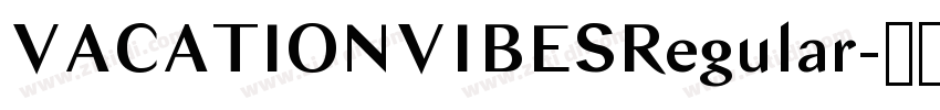 VACATIONVIBESRegular字体转换