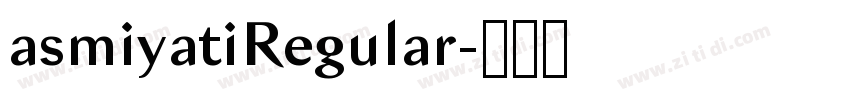 asmiyatiRegular字体转换 asmiyatiRegular字体转换