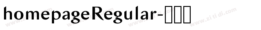 homepageRegular字体转换 homepageRegular字体转换