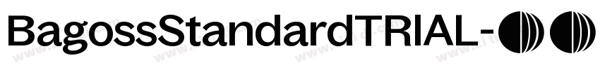 BagossStandardTRIAL字体转换 BagossStandardTRIAL字体转换