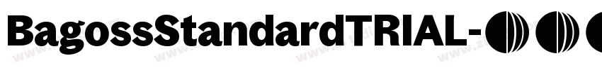 BagossStandardTRIAL字体转换 BagossStandardTRIAL字体转换