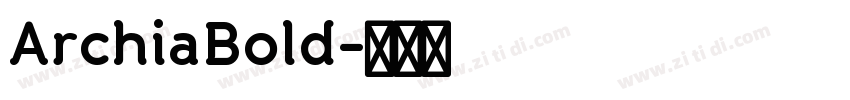 ArchiaBold字体转换