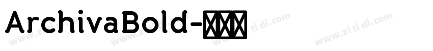 ArchivaBold字体转换