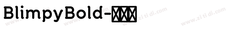 BlimpyBold字体转换 BlimpyBold字体转换