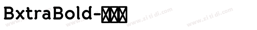 BxtraBold字体转换