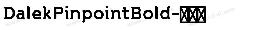 DalekPinpointBold字体转换