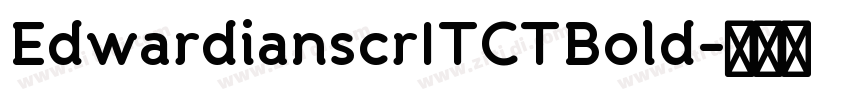 EdwardianscrITCTBold字体转换