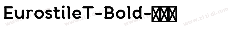 EurostileT-Bold字体转换
