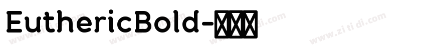 EuthericBold字体转换