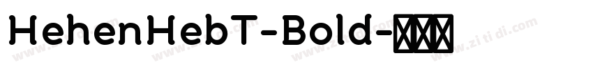 HehenHebT-Bold字体转换