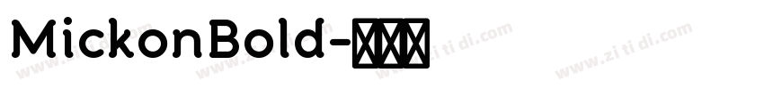 MickonBold字体转换