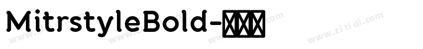 MitrstyleBold字体转换