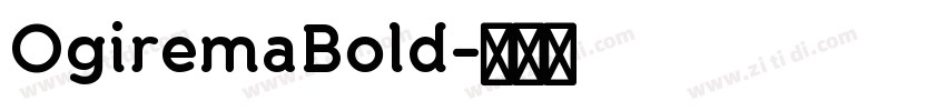 OgiremaBold字体转换