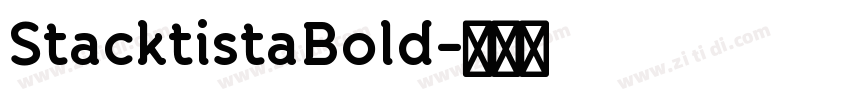 StacktistaBold字体转换 StacktistaBold字体转换