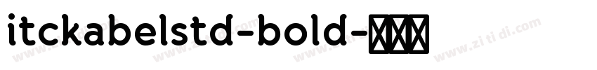 itckabelstd-bold字体转换