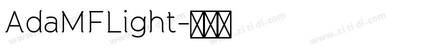 AdaMFLight字体转换 AdaMFLight字体转换