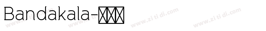 Bandakala字体转换