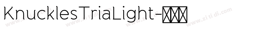 KnucklesTriaLight字体转换