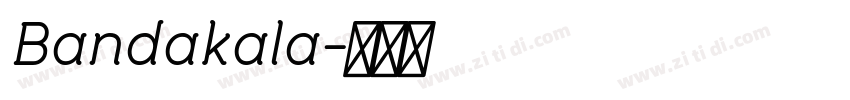 Bandakala字体转换