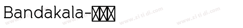 Bandakala字体转换