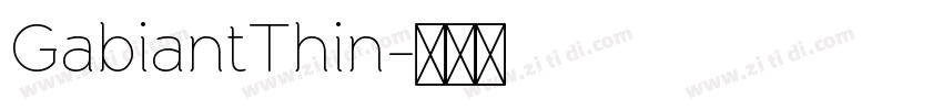 GabiantThin字体转换