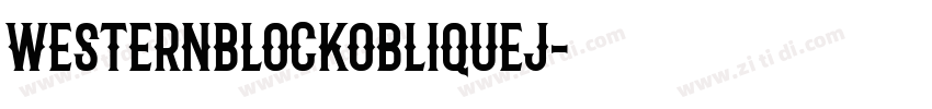 WesternBlockObliqueJ字体转换