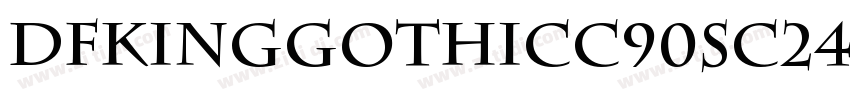 DFKingGothicC90SC24字体转换