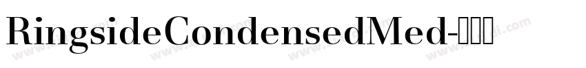 RingsideCondensedMed字体转换 RingsideCondensedMed字体转换