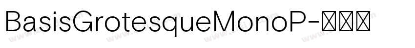 BasisGrotesqueMonoP字体转换 BasisGrotesqueMonoP字体转换