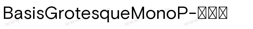 BasisGrotesqueMonoP字体转换 BasisGrotesqueMonoP字体转换
