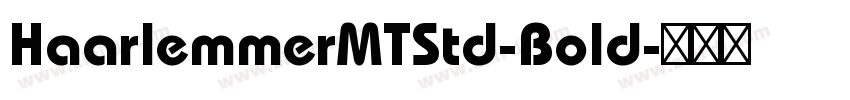 HaarlemmerMTStd-Bold字体转换