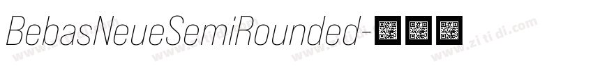 BebasNeueSemiRounded字体转换