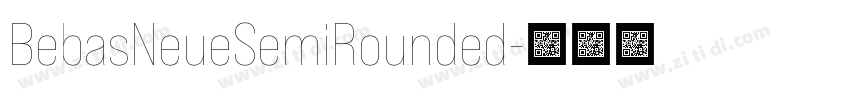 BebasNeueSemiRounded字体转换