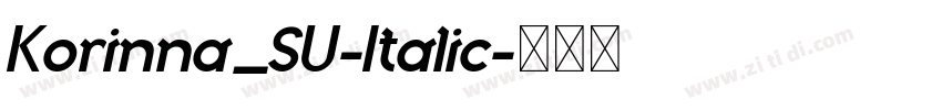 Korinna_SU-Italic字体转换 Korinna_SU-Italic字体转换