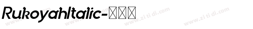 RukoyahItalic字体转换