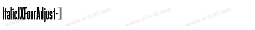 ItalicJXFourAdjust字体转换