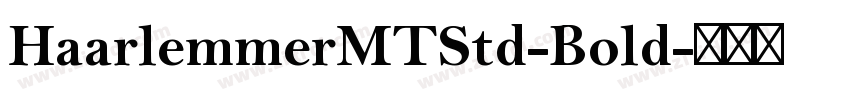 HaarlemmerMTStd-Bold字体转换